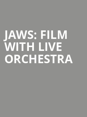 Jaws: Film with Live Orchestra at Royal Albert Hall